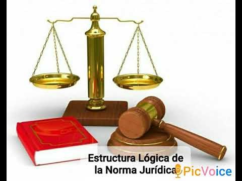 Estructura Lógica de la Norma Jurídica.