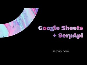 Web Scrape Google Organic Search Results with Google Sheets and SerpApi | Basic Usage