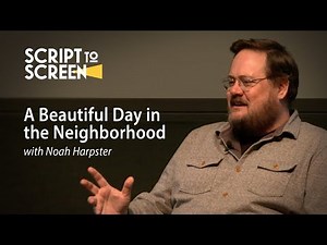 Script to Screen: A Beautiful Day in the Neighborhood