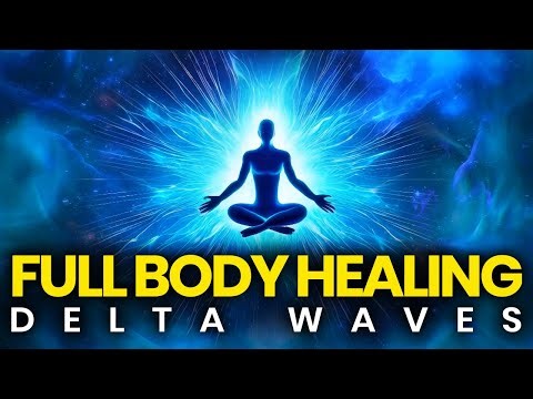 Experience Full Body Healing: Delta Waves for Deep Recovery & Repair, Binaural Beats Healing