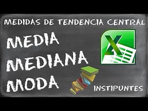 EXCEL. Calcular MEDIA, MEDIANA Y MODA