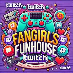 fangirlsfunhouse - Twitch