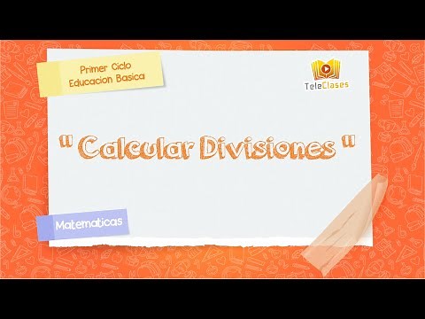 4º BÁSICO/MATEMÁTICAS - Calcular divisiones
