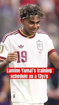 Lamine Yamal’s Training Schedule As A 13Y/O
