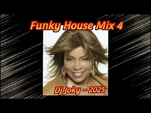 Funky House Mix 4 Dj Joky - 2025 👑👍😉😘💃