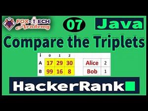 7. Compare the triplets | HackerRank | Coding | Competitive Programming | Java | Fox Tech Academy