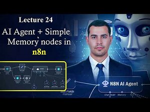 24 – اكتشف بعمق AI Agent و Simple Memory Nodes في n8n خطوة بخطوة!