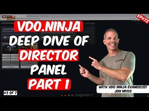 Ep#73 In-depth Tutorial of VDO Ninja Director Panel Day 3 Tutorial