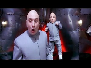 AUSTIN POWERS - DR. EVIL'S "JUST THE TWO OF US" RAP