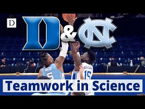 Duke & UNC: Teamwork in Science