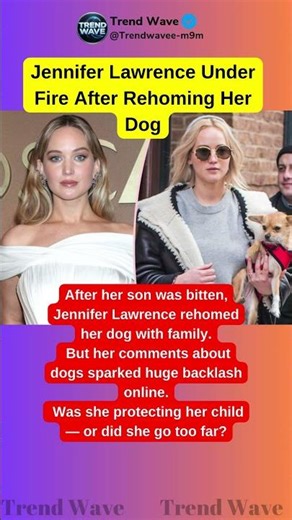 Jennifer Lawrence Under Fire After Rehoming Her Dog