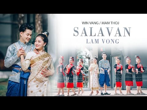 Maiv Thoj ft. Win Vang _ SALAVAN LAM VONG ລຳວົງສາລະວັນ (Nkaui Tawm Tshiab 2021) Full MV