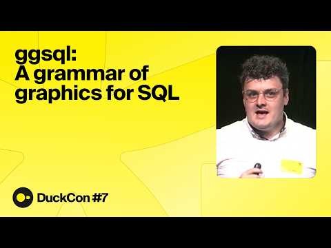 DuckCon #7 – ggsql: A grammar of graphics for SQL (Teun van den Brand)