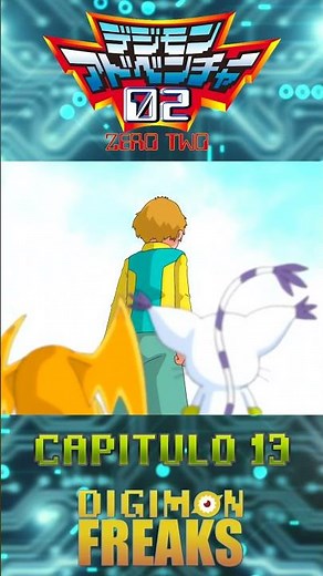 DIGIMON 02 Capítulo 13 - LA LLAMADA DE DRAGOMON