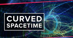 PBS Space Time | General Relativity & Curved Spacetime Explained! | Season 1 | Episode 23