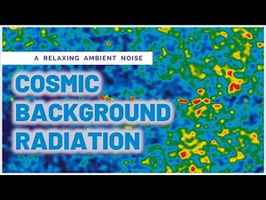 Ambient Noise : Cosmic Microwave Background (CMB) | 1 Hour 4K