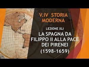 41 SPAIN FROM PHILIP II TO THE PEACE OF THE PYRENEES (1598-1659) - VOLUME IV - MODERN HISTORY