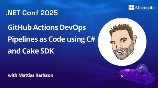 GitHub Actions DevOps Pipelines as Code using C# and Cake SDK