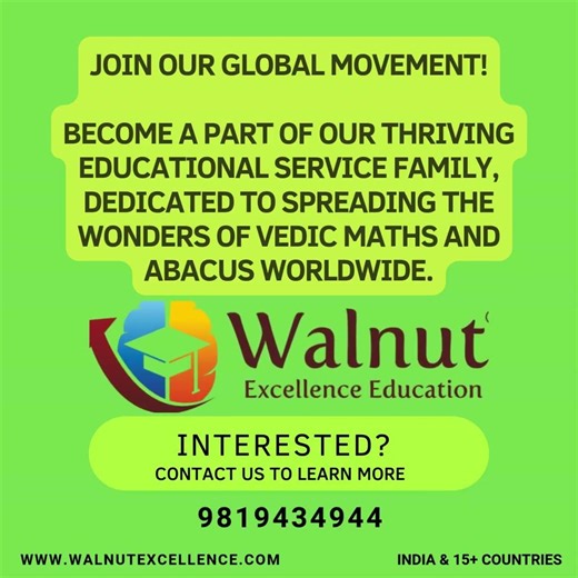 Walnut Excellence Education is OPEN for Franchise #abacusandvedicmaths #mentalarithmetic