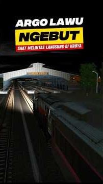 KA ARGO LAWU NGEBUT DI STASIUN KROYA 🔥🔥
