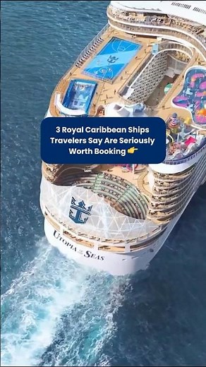 The Best Royal Caribbean Cruise Ships According to Cruisers