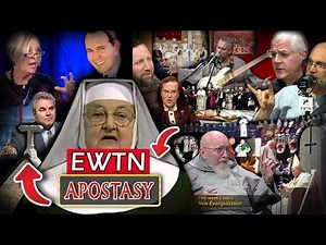 EWTN: Mother Angelica’s Network Of Apostasy