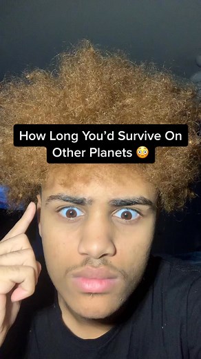 66122.How Long You’d Survive On Other Planets 😳 #fyp #xyzbca #viral #fypシ #foryoupage | Jaythekid