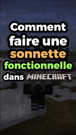 Comment faire une SONETTE fonctionnelle dans Minecraft ?