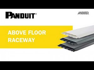Panduit Above Floor Raceway - Anixter Featured Technology