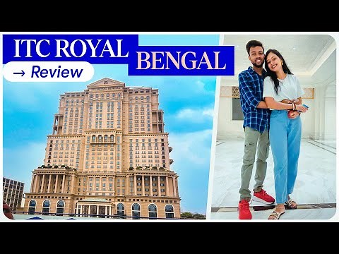 My Luxury Stay in 5 Star Hotel | ITC Royal Bengal Kolkata Full Review