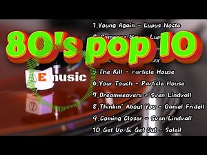 80年代 ポップ メドレーベスト版 洋楽80's 作業用BGM 懐かし 昭和【ロイヤリティフリー Epidemic Sound】80's pop nostalgic best 10 medley