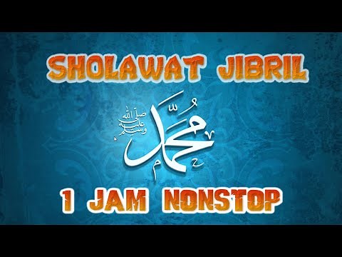 SHOLAWAT JIBRIL PENARIK REZEKI PALING MUSTAJAB NONSTOP 1-JAM