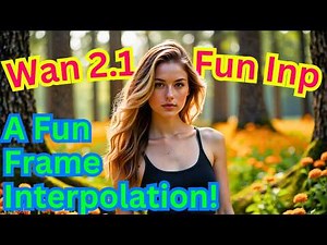ComfyUI WAN 2.1 Fun InP: Creating Stunning AI Animations with Start & End Frames!