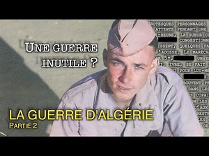 Two Conscripts in Algeria | Algerian War Documentary (2/2)