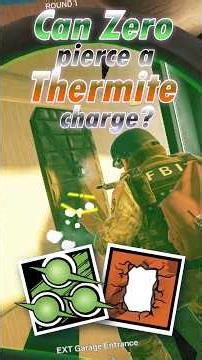 Can Zero pierce a Thermite charge? 🤔
