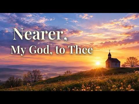 Nearer, My God, to Thee (With Lyrics) 🕊️ Peaceful Hymn