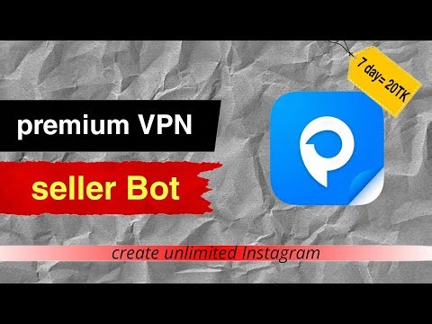 🔥Premium vpn 20 tk unlimited Instagram with vpn & edu mail bot!