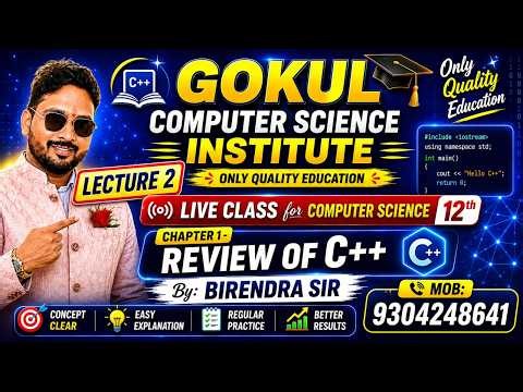 Lecture 2 || Ch. 1 Review of C++ || Computer Science 12th || #fullsyllabus #jacboard #2027