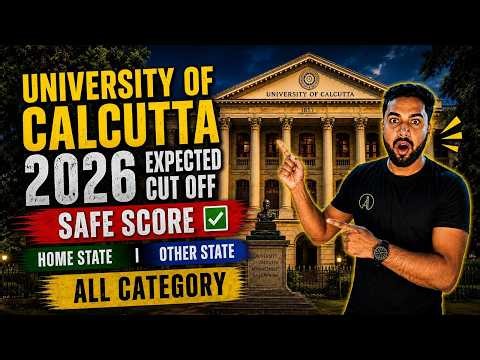 CALCUTTA UNIVERSITY 2026 EXPECTED CUT OFF🔥🤔: Home Sate or other State: All Category✅| CU Cut off🔴