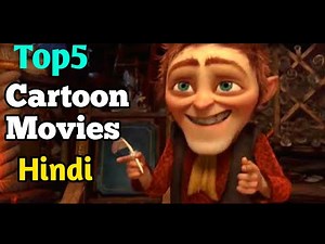 Top 5 animation movies in hindi | hindi dubbed cartoon movies | animated movies