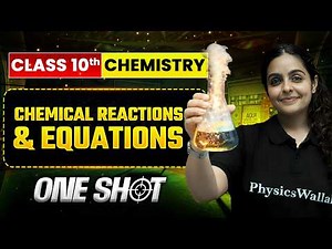 CHEMICAL REACTIONS & EQUATIONS Class 10 Chemistry | Complete One Shot in Pure English