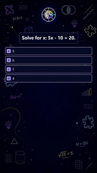 Math Quiz | Solve for x: 5x - 10 = 20.