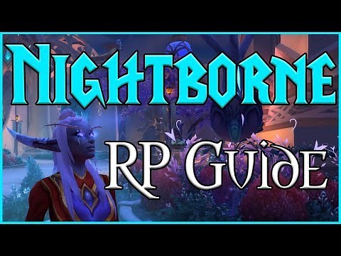 How to Roleplay Nightborne! (WoW RP Guide by Queenvaru)
