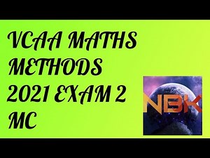 2021 VCE Mathematical Methods Exam 2 Multiple Choice Suggested Solutions