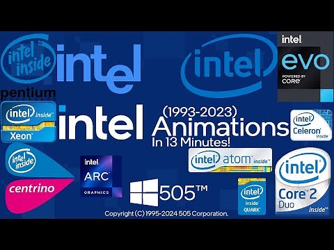 All Intel Animations in Only 13 Minutes! (1993-2024) - Core/Xeon/Pentium/Evo/Arc/Centrino/Celeron...