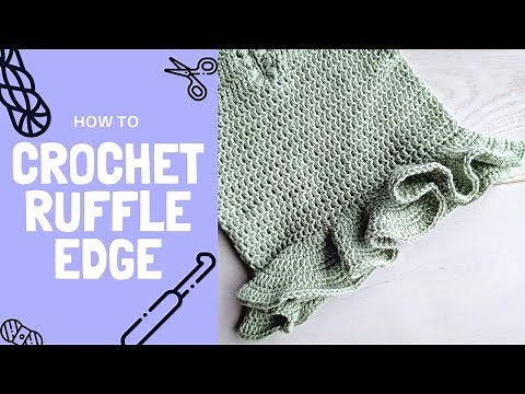 How To Crochet A Ruffle Edge or Border