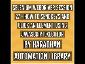 Selenium WebDriver Session 27 - How to Sendkeys and Click an element using JavascriptExecutor