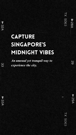 WHAT TO DO IN SINGAPORE AT MIDNIGHT? ​