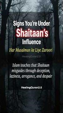 Signs You’re Under Shaitaan’s Influence | Qur’an & Hadith Reminder | Protect Yourself #shorts #quran