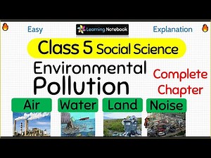Environmental Pollution (Complete Chapter)